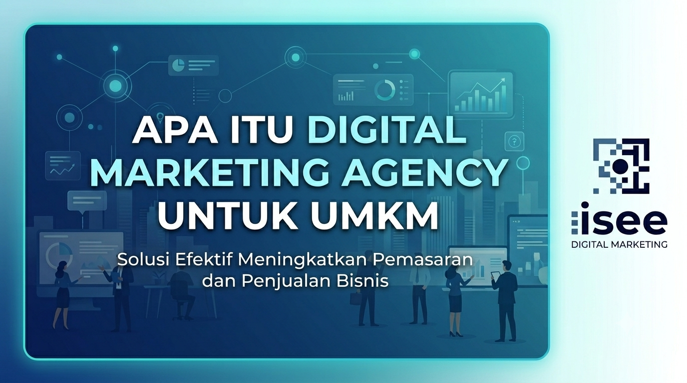 apa itu digital marketing agency untuk UMKM