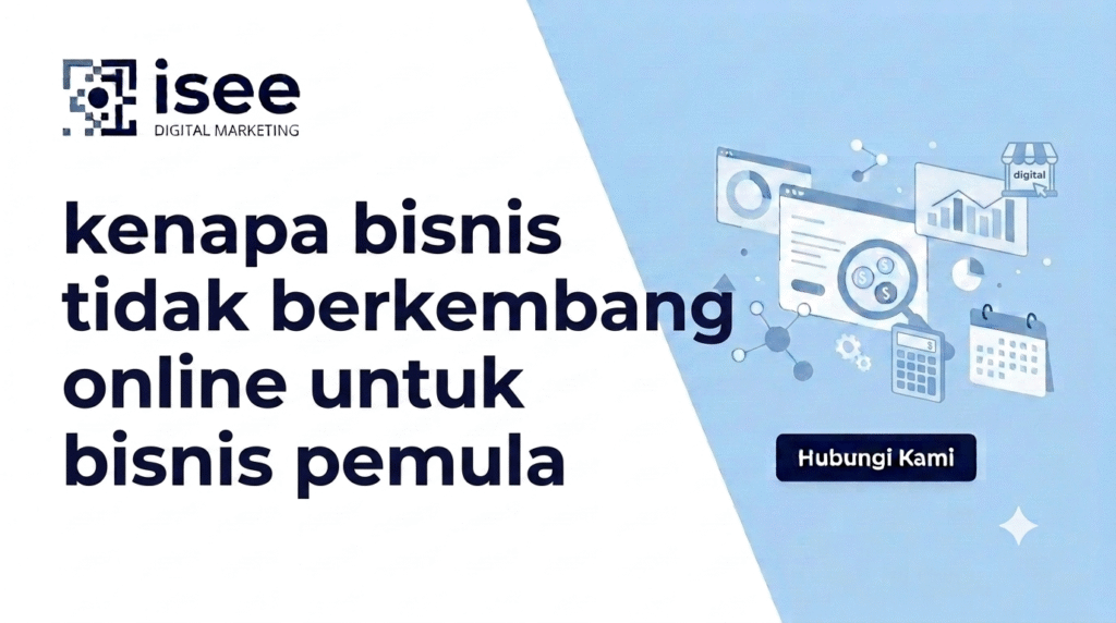 kenapa bisnis tidak berkembang online untuk bisnis pemula