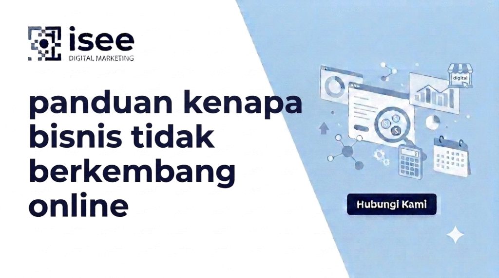 panduan kenapa bisnis tidak berkembang online
