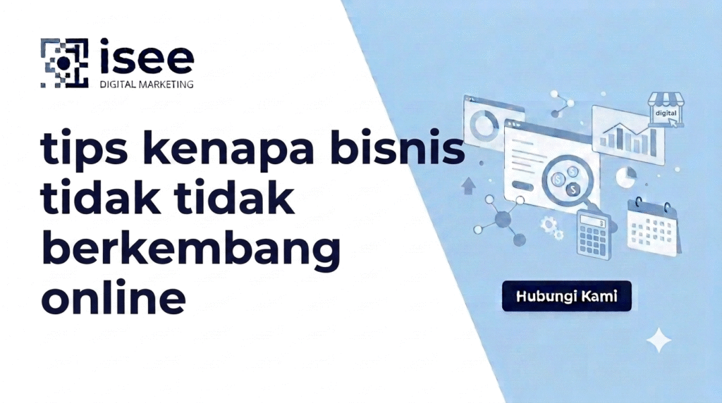 tips kenapa bisnis tidak berkembang online