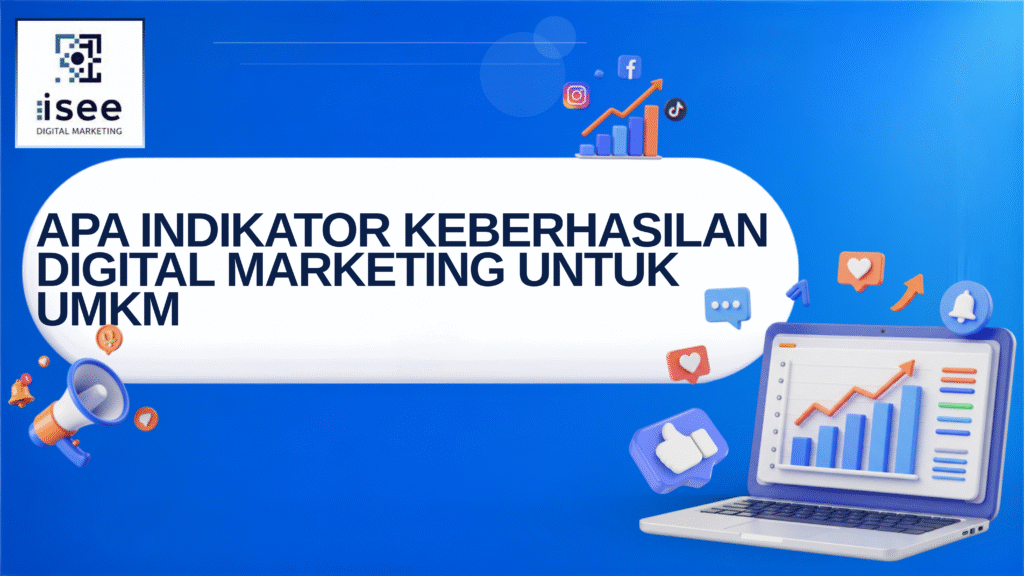 apa indikator keberhasilan digital marketing untuk UMKM