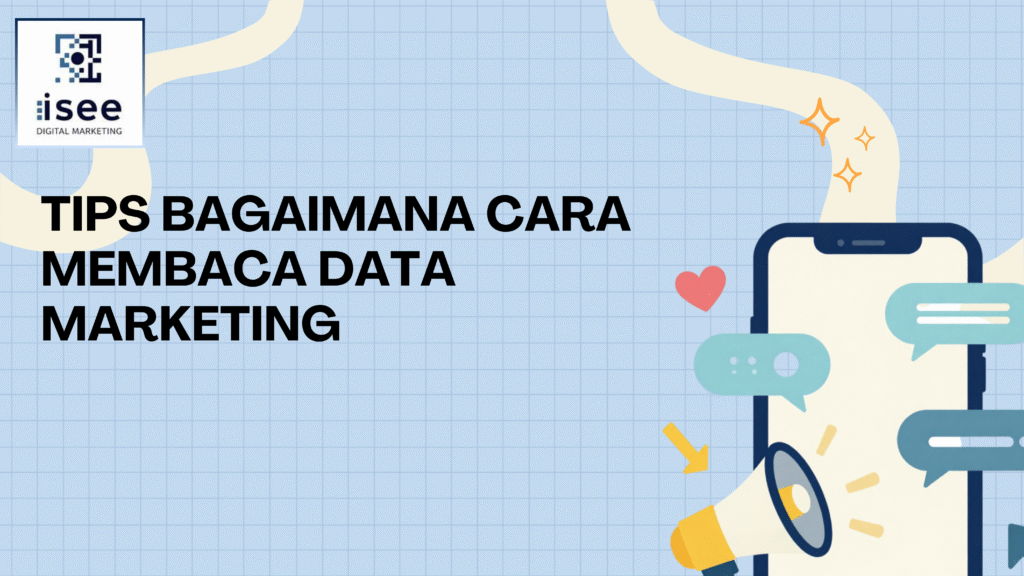 tips bagaimana cara membaca data marketing